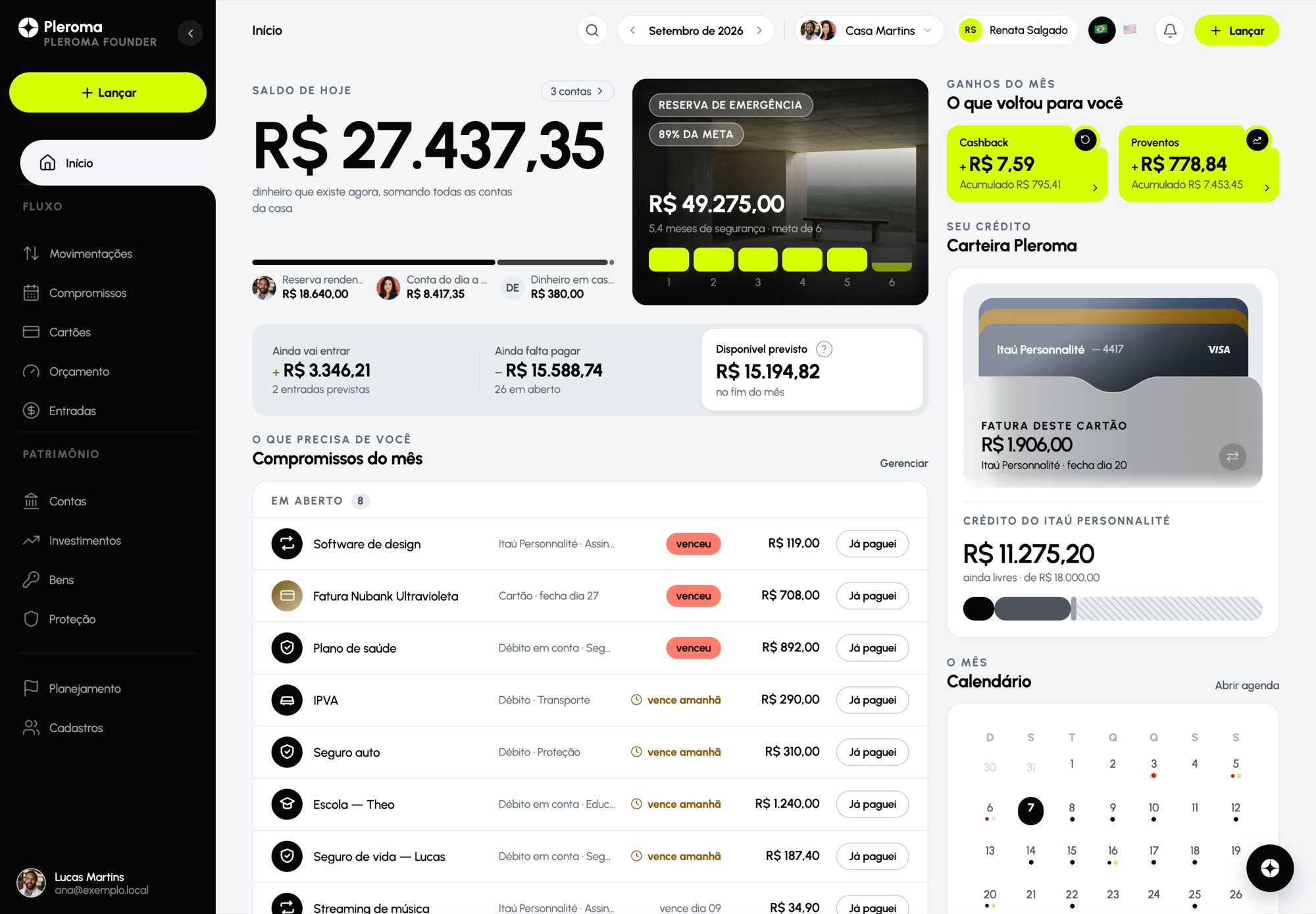 A Home do Pleroma com o saldo do dia, o que ainda entra e sai, os compromissos do mês, a carteira e o calendário